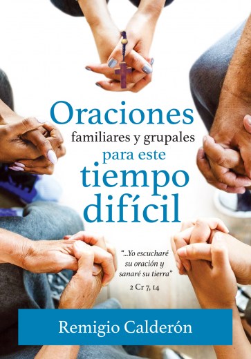 Oraciones familiares y grupales para este tiempo difícil