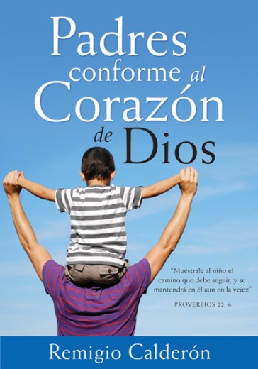 Padres conforme al Corazón de Dios