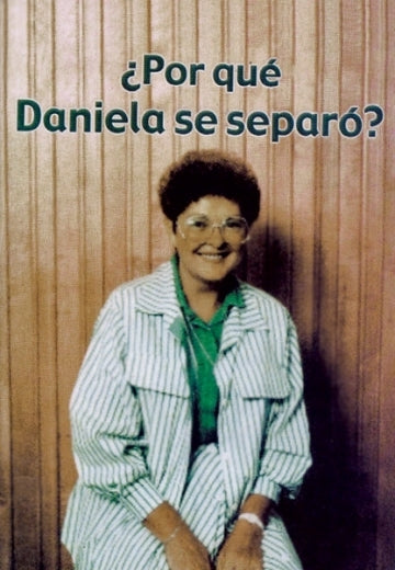 ¿Por Qué Daniela se separó?