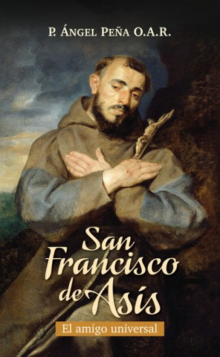 San Francisco de Asís, el amigo universal