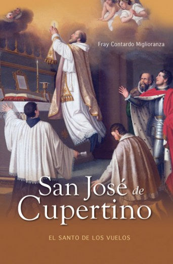 San José de Cupertino, el Santo de los vuelos