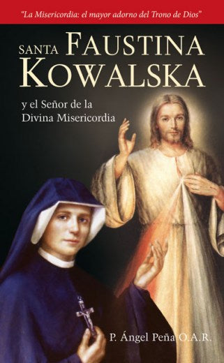 Santa Faustina Kowalska y el Señor de la Divina Misericordia