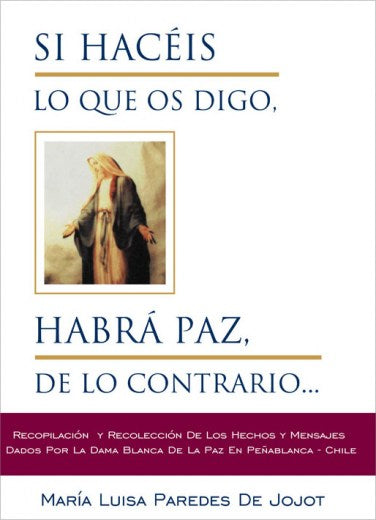 Si hacéis lo que os digo, habrá paz, de lo contrario...