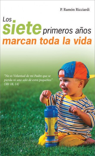 Siete primeros años marcan toda la vida